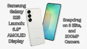 Samsung Galaxy S25 Launch: 6.9, Chipset, Features & Specs